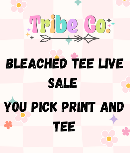 BLEACHED TEE LIVE SALE